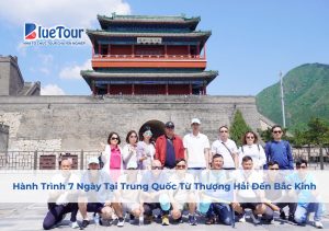 Hành Trình 7 Ngày Tại Trung Quốc Từ Thượng Hải Đến Bắc Kinh