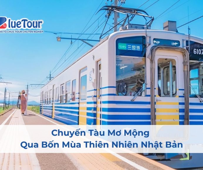 Chuyến Tàu Mơ Mộng Qua Bốn Mùa Thiên Nhiên Nhật Bản