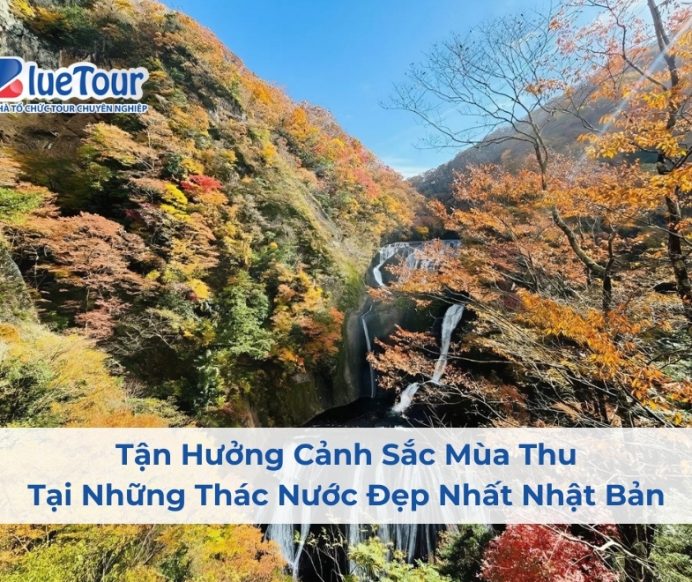 Tận Hưởng Cảnh Sắc Mùa Thu Tại Những Thác Nước Đẹp Nhất Nhật Bản