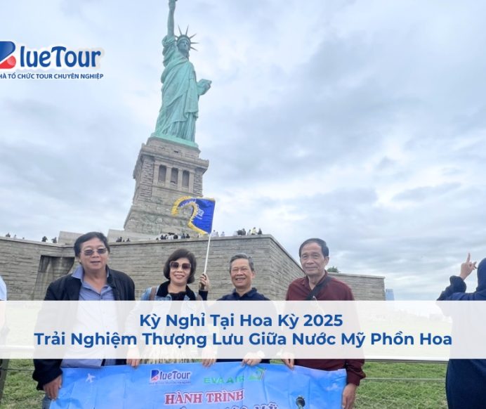 Kỳ Nghỉ Tại Hoa Kỳ 2025 – Trải Nghiệm Thượng Lưu Giữa Nước Mỹ Phồn Hoa