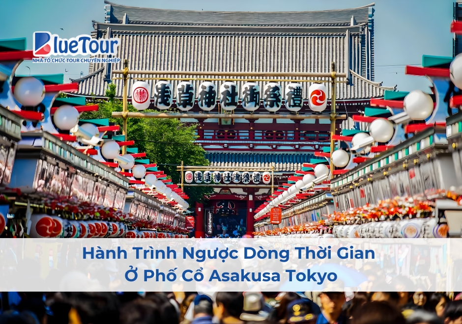 Hành Trình Ngược Dòng Thời Gian Ở Phố Cổ Asakusa Tokyo