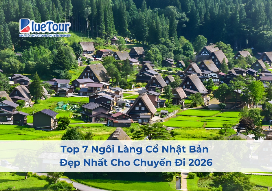 Top 7 Ngôi Làng Cổ Nhật Bản Đẹp Nhất Cho Chuyến Đi 2026