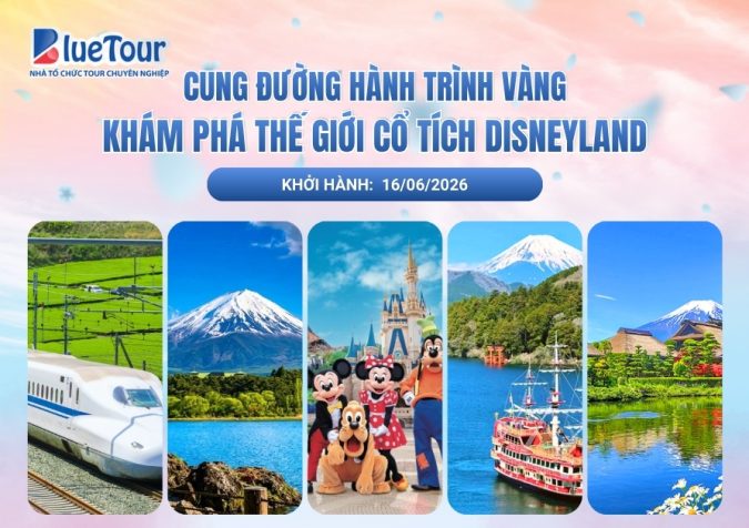 CUNG ĐƯỜNG HÀNH TRÌNH VÀNG - KHÁM PHÁ THẾ GIỚI CỔ TÍCH DISNEYLAND