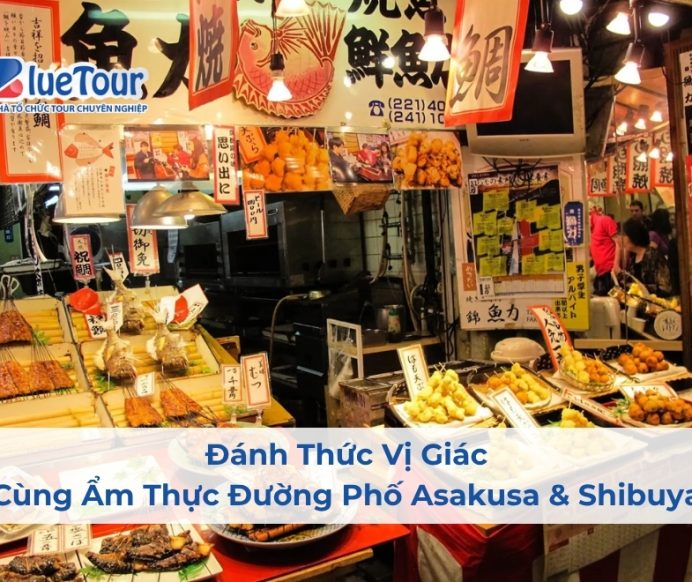 Đánh Thức Vị Giác Cùng Ẩm Thực Đường Phố Asakusa & Shibuya