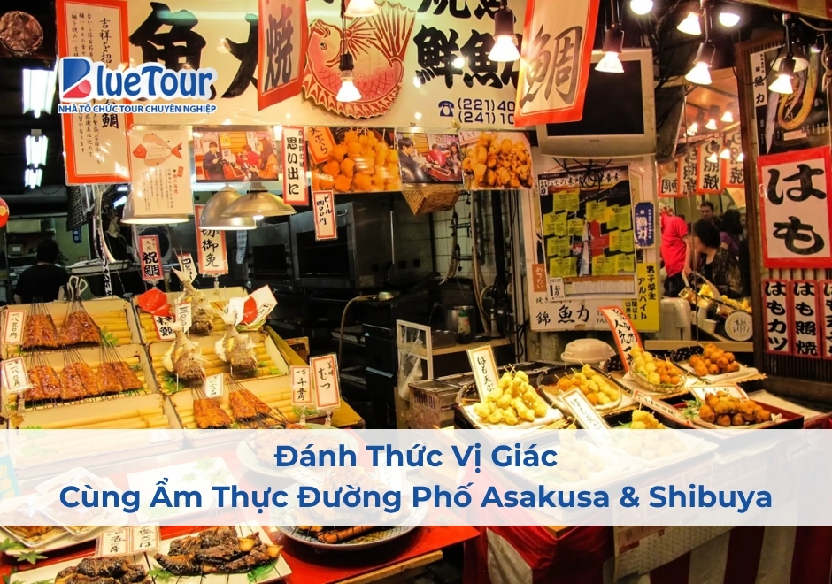 Đánh Thức Vị Giác Cùng Ẩm Thực Đường Phố Asakusa & Shibuya