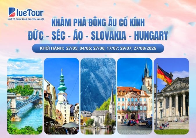 KHÁM PHÁ ĐÔNG ÂU CỔ KÍNH: ĐỨC - SÉC - ÁO - SLOVAKIA - HUNGARY