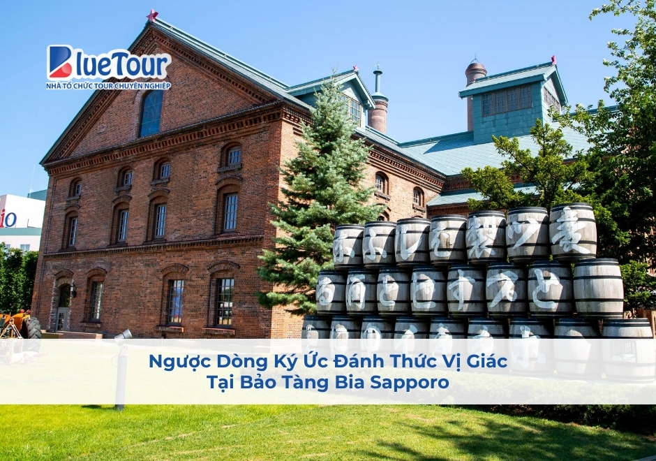 Ngược Dòng Ký Ức Đánh Thức Vị Giác Tại Bảo Tàng Bia Sapporo