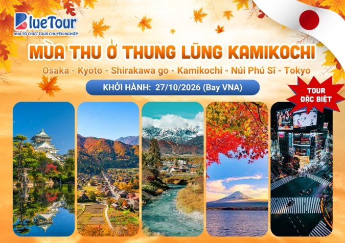 TOUR ĐẶC BIỆT: MÙA THU Ở THUNG LŨNG KAMIKOCHI
