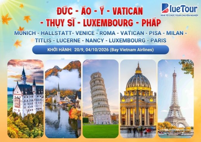 ĐỨC - ÁO - Ý - VATICAN - THỤY SĨ - LUXEMBOURG - PHÁP