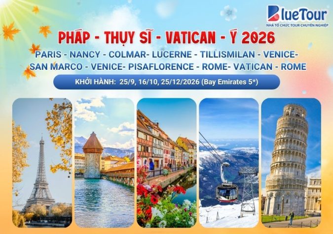 PHÁP - THỤY SĨ - VATICAN - Ý 2026