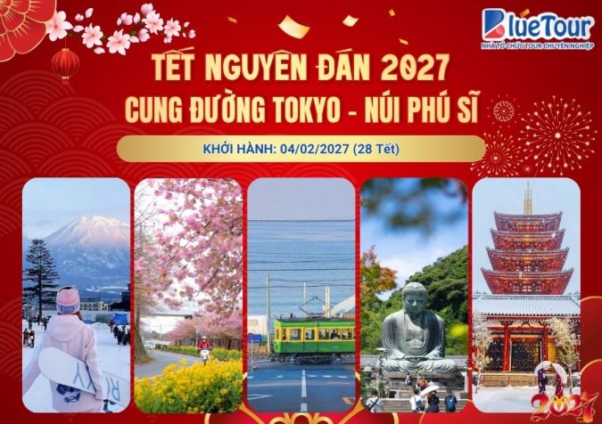 CUNG ĐƯỜNG TOKYO - NÚI PHÚ SĨ TẾT NGUYÊN ĐÁN 2027