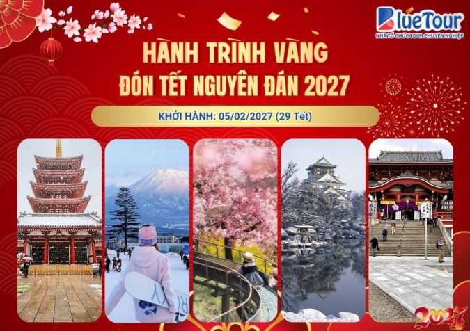 HÀNH TRÌNH VÀNG ĐÓN TẾT NGUYÊN ĐÁN 2027